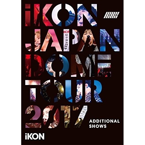 iKON ／ iKON JAPAN DOME TOUR 2017 ADDITIONAL SHO.. (DVD) AVBY-58617邦楽