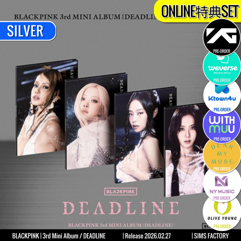 ONLINE特典+ [4種SET] SILVER Ver. BLACKPINK アルバム 3rd Mini [ DEADLINE ] ぶらっくぴんく /初動チャート反映 +Shop Gift