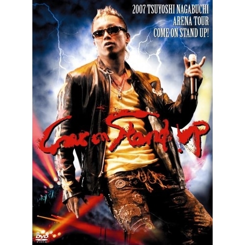 長渕剛 ／ 2007 TSUYOSHI NAGABUCHI Come on Stand up.. (DVD) FLBF-8097