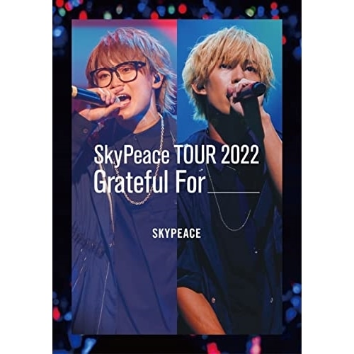 スカイピース ／ SkyPeace TOUR2022 Grateful For(通常盤)(Blu-.. (Blu-ray) SRXL-399