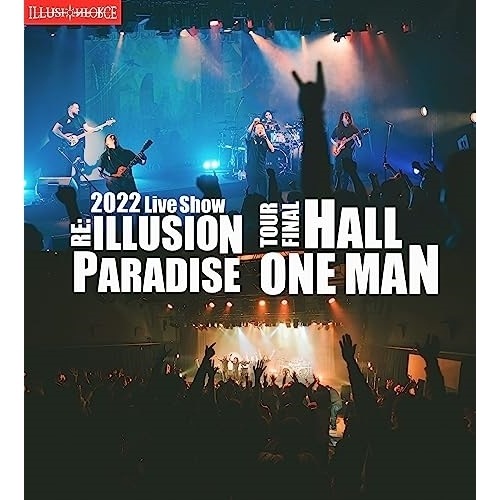 イリュージョン・フォース ／ 2022ライヴ・ショウリ・イリュージョン・パラダイス・ツアー・ファイナル・ホー.. (Blu-ray) KIXM-558