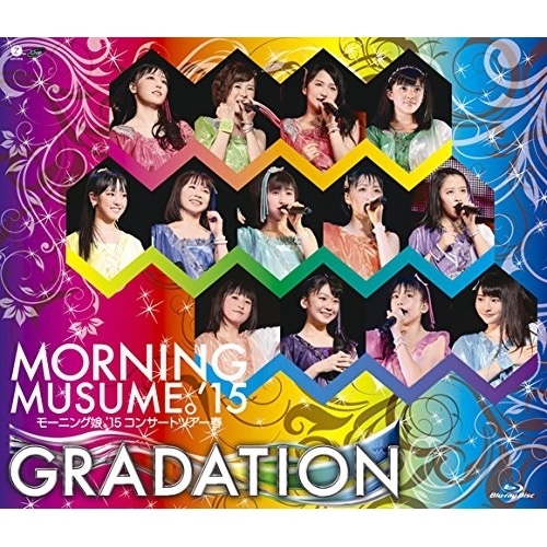 モーニング娘’15 ／ モーニング娘’15 コンサートツアー2015春 GRADATION (Bl.. (Blu-ray) EPXE-5070