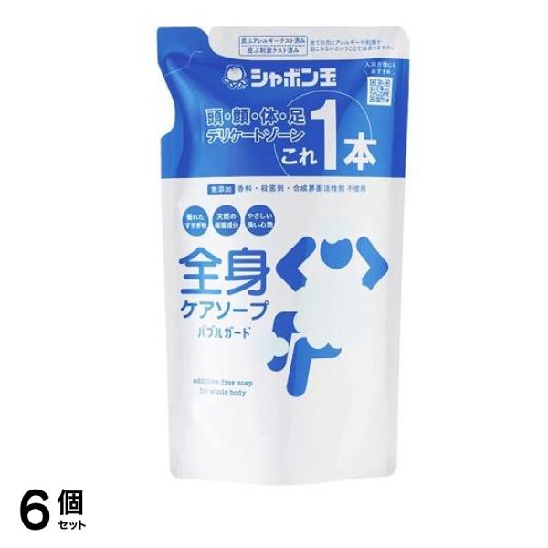 シャボン玉 全身ケアソープ バブルガード 詰め替え用 470mL 6個セット