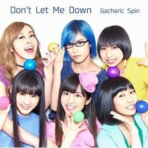 Gacharic Spin Don t 永遠の定番モデル Let CD+DVD 好評 歌詞付 Down Me