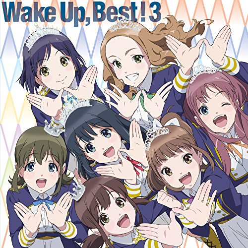 Wake UpGirls! ／ Wake UpBest!3(初回生産限定盤)(Blu-ray Disc付) (CD) EYCA-11695