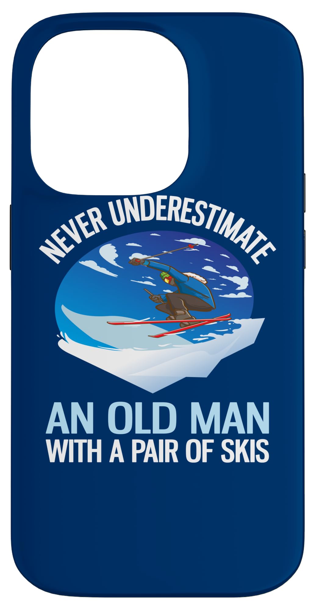 スキースキーをしている老人を決して過小評価しないでください スマホケース iPhone 14 Pro 用