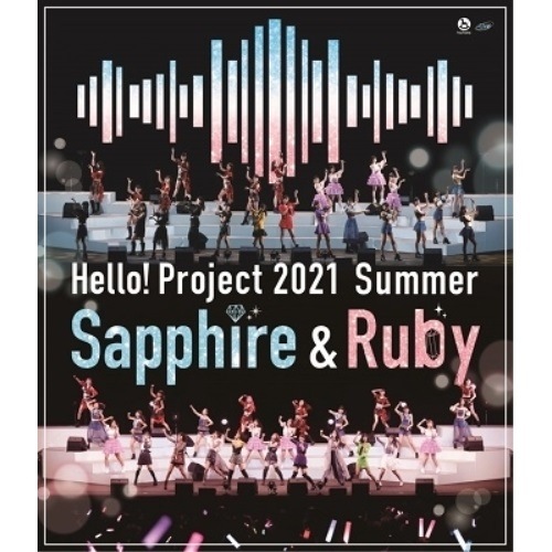 Hello! Project ／ Hello! Project 2021 Summer Sapphire & Ru.. (Blu-ray) HKXN-50103