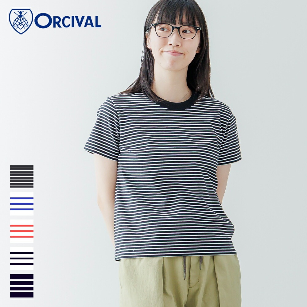 【2026春夏】オーシバル / オーチバル クルーネックショートスリーブプルオーバー ORCIVAL OR-C0415CCF 旧C0337CCF ボーダー カットソー コットン ポリウレタン Tシャツ