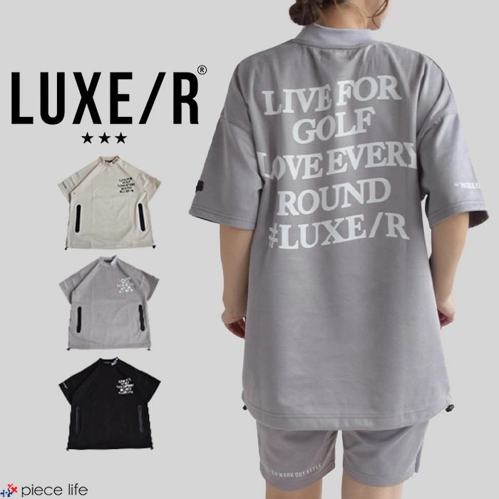 【2025春夏新作】ラグジュ ゴルフ LUXE/R 半袖 Tシャツ トップス バックプリントエステルスエードPO ミニモック スウェード 裾ドローコード メンズ レディース ユニセックス 46035