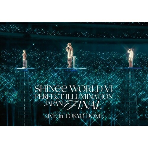 DVD / SHINee / SHINee WORLD VI(PERFECT ILLUMINATION) JAPAN FINAL LIVE in TOKYO DOME
