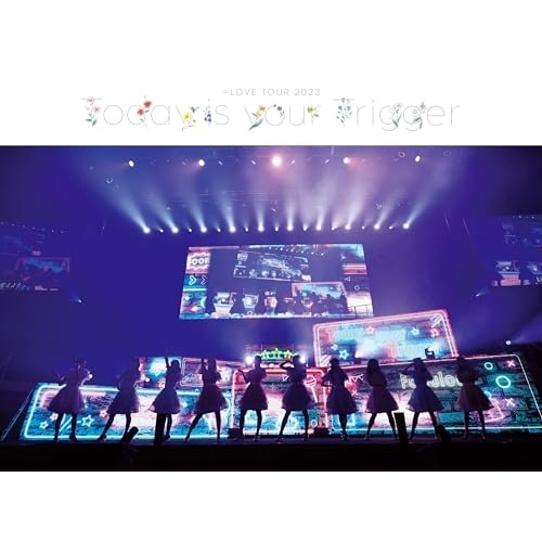=LOVE 「全国ツアー2023『Today is your Trigger』」.. ／ =LOVE (Blu-ray) VVXL-186