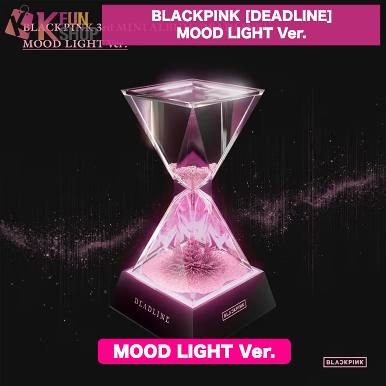 [MOOD LIGHT Ver.] BLACKPINK 3rd MINI ALBUM [DEADLINE] ブラックピンク 韓国チャート反映【キャンセル不可】
