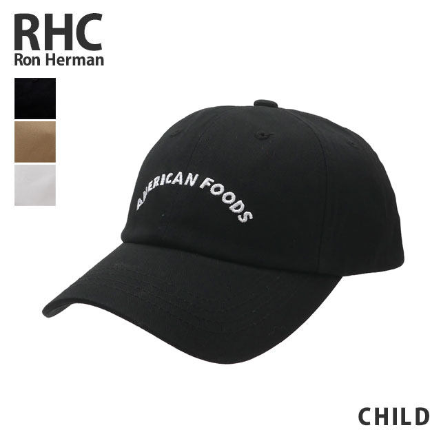 【数量限定特別価格】 キッズサイズ ロンハーマン RHC Ron Herman AMERICAN FOODS アメリカンフーズ Logo Cap (kids) キャップ キッズ 子供 265-0015 5,483円