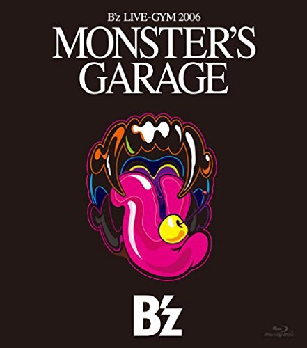 B’z LIVE-GYM 2006MONSTER’S GARAGE(Blu-ray Disc)