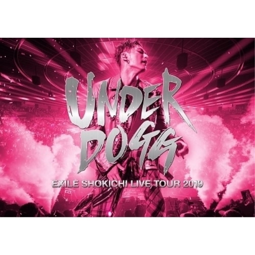 EXILE SHOKICHI ／ EXILE SHOKICHI LIVE TOUR 2019 UNDERDOGG (DVD) RZBD-86991