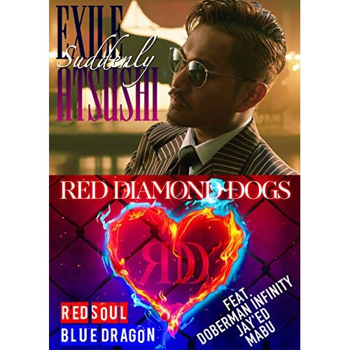 EXILE ATSUSHI/RED DIAMOND DOGS ／ Suddenly/RED SOUL BLUE DRAG... (CD) RZCD-86701