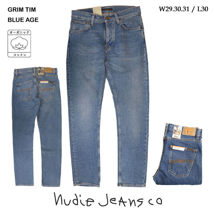 Nudie Jeans ヌーディージーンズ ジーンズ GRIM TIM レングス30 BLUE AGE デニム グリムティム オーガニックコットン レギュラーフィット 55161-1176