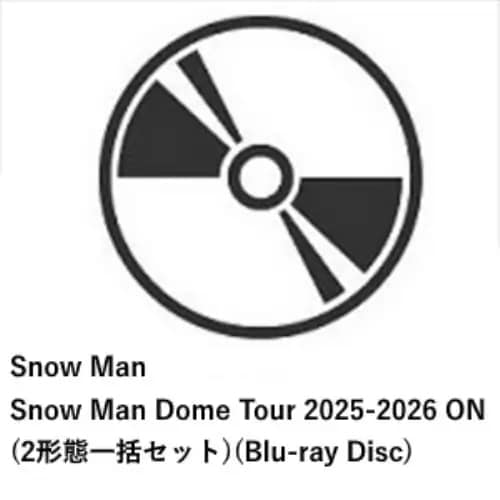 【BLU-R】Snow Man ／ Snow Man Dome Tour 2025-2026 ON(2形態セット)