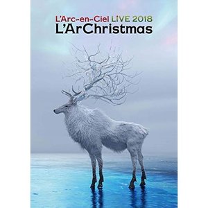 L Arc-en-Ciel / LIVE 2018 L ArChristmas