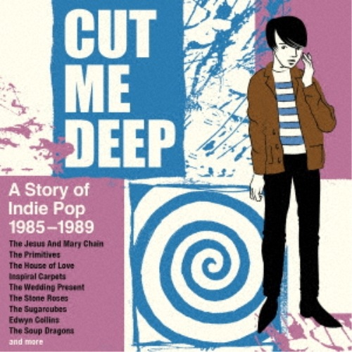 オムニバス ／ カット・ミー・ディープ:ア・ストーリー・オブ・インディ・ポップ 1985-198.. (CD) CDSOL-71826