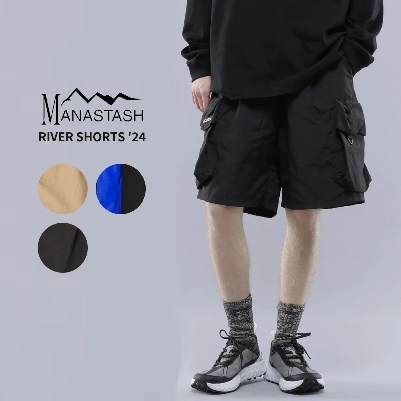 マナスタッシュ MANASTASH RIVER SHORTS 24 リバーショーツ ショートパンツ 半ズボン