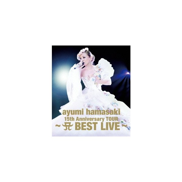 ayumi hamasaki 15th Anniversary TOURA B.. ／ 浜崎あゆみ