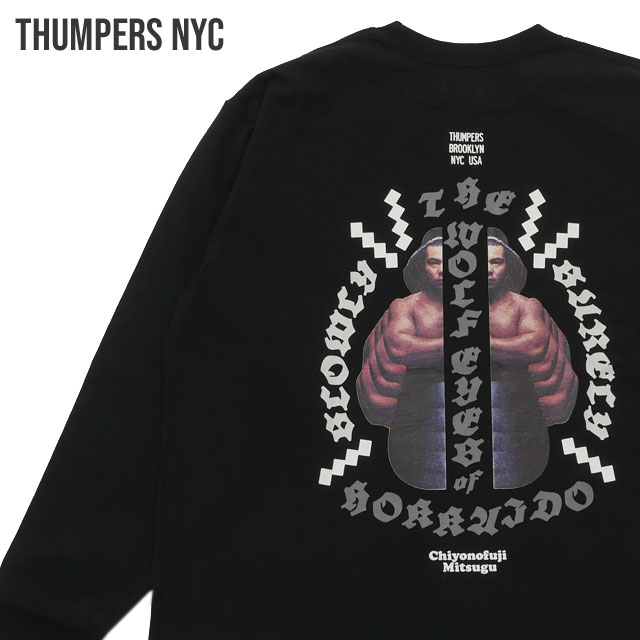 CHIYONOFUJI by THUMPERS NYC 千代の富士 サンパーズ ニューヨーク CHIYONOFUJI L/S TEE(MIC) BLACK 202-001295-051