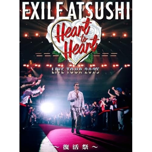 EXILE ATSUSHI ／ EXILE ATSUSHI LIVE TOUR 2025 Heart to H.. (Blu-ray) RZXD-67315