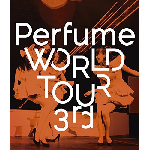 Perfume ／ Perfume WORLD TOUR 3rd(Blu-ray Disc) (Blu-ray) UPXP-1006