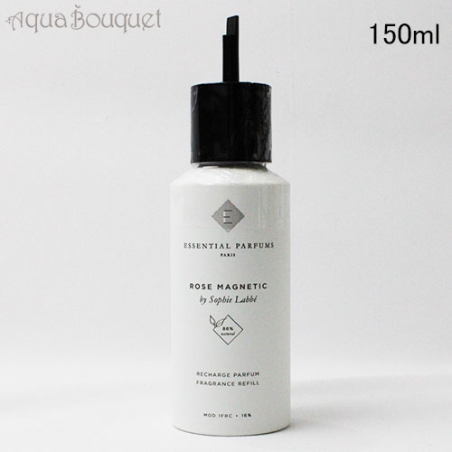エッセンシャル パルファン ローズ マグネティック オードパルファム （リフィル） 150ml ESSENTIAL PARFUMS ROSE MAGNETIC EDP [vpo] 13,126円