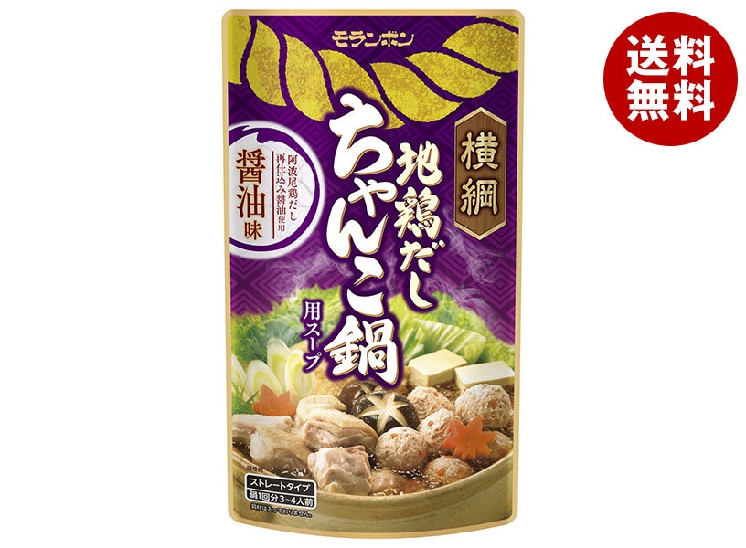 モランボン 横綱 地鶏だしちゃんこ鍋用スープ 醤油味 750g＊10袋入＊(2ケース)
