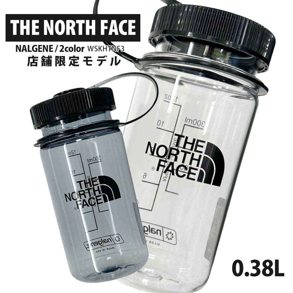 ザ・ノースフェイス THE NORTH FACE 店舗限定 NALGENE 0.38L ナルゲン ウォーターボトル WSKHTNF3 290-006360-012