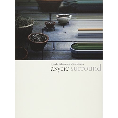 坂本龍一+高谷史郎 ／ async surround(Blu-ray Disc) (Blu-ray) RZXM-86550