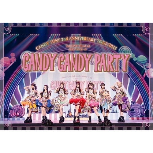 BD / CANDY TUNE / 1st LIVE FILM at 幕張イベントホール CANDY TUNE 2nd ANNIVERSARY TOUR 2025「CANDY CANDY PARTY」