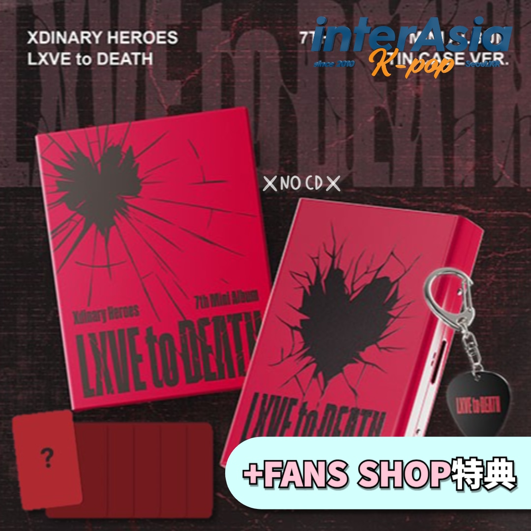 Xdinary Heroes - 7TH MINI ALBUM 「LXVE TO DEATH」 MD ver. (TIN CASE ver.) +FANS SHOP特典