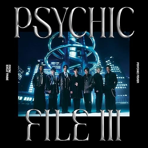 CD / PSYCHIC FEVER from EXILE TRIBE / PSYCHIC FILE III (CD+Blu-ray) (初回生産限定盤B)