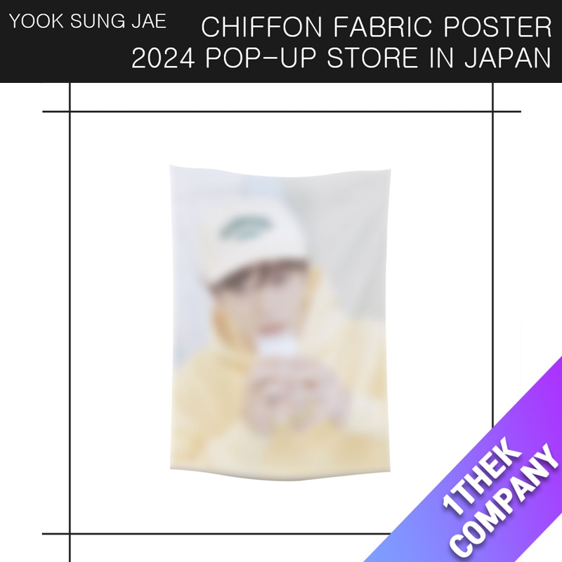 [特典トレカ付き]（CHIFFON FABRIC POSTER）2024 YOOK SUNG JAE POP-UP STORE IN JAPAN OFFICIAL MD