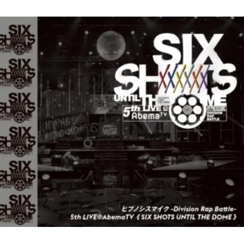 【BLU-R】ヒプノシスマイク-Division Rap Battle-5th LIVE@AbemaTVSix shots until the dome