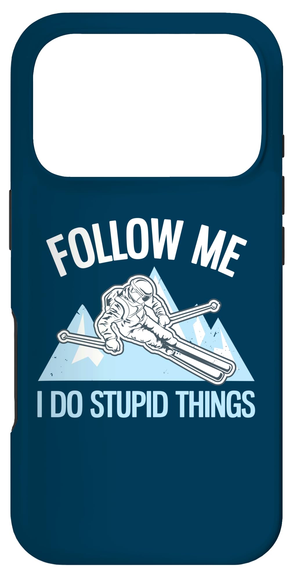Follow Me I Do Stupid Things ファニーパウダースキー スマホケース iPhone 17 Pro 用