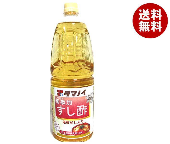 タマノイ酢 すし酢 昆布だし入り 1.8LPET×6本入×(2ケース)