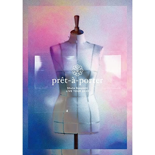 Shuta Sueyoshi ／ Shuta Sueyoshi LIVE TOUR 2020-pret-a-por.. (Blu-ray) AVXD-27492