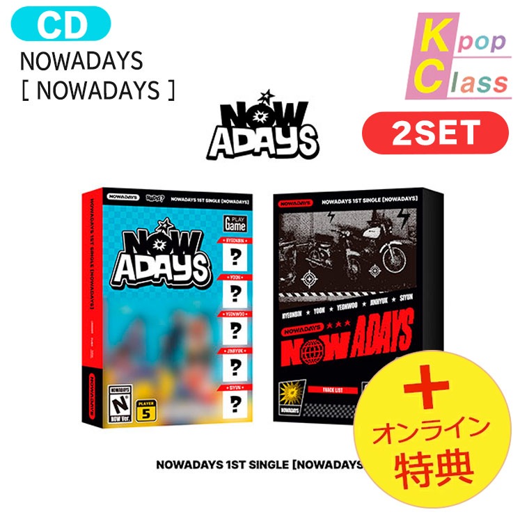 国内発送 [オンライン特典] NOWADAYS [ NOWADAYS ] 2種セット 1st Single Album / 1次予約