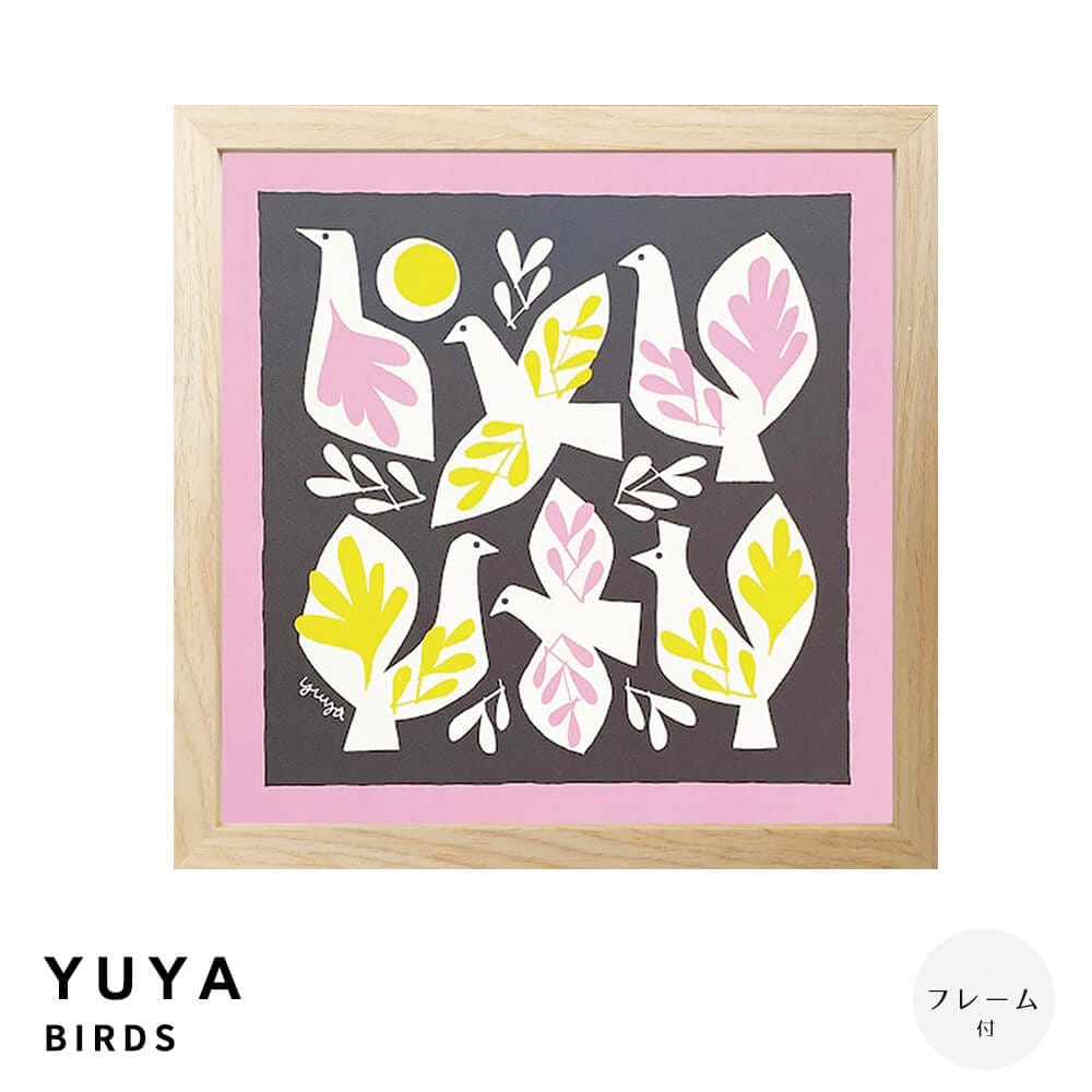 ＹＵＹＡ（ユウタ）　ＢＩＲＤＳ　アートポスター（フレーム付き）