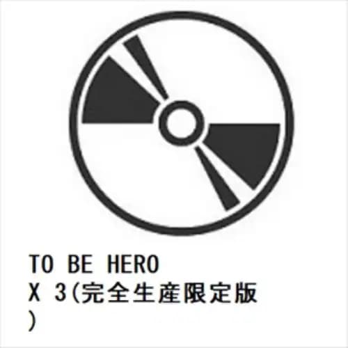 【DVD】TO BE HERO X 3(完全生産限定版)