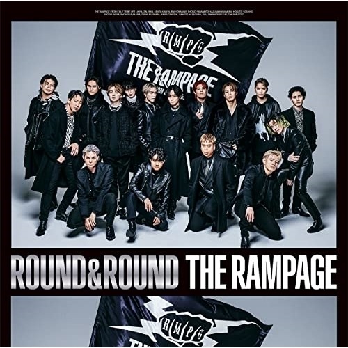 RAMPAGE from EXILE TRIBE ／ ROUND & ROUND(Blu-ray Disc付) (CD) RZCD-77706