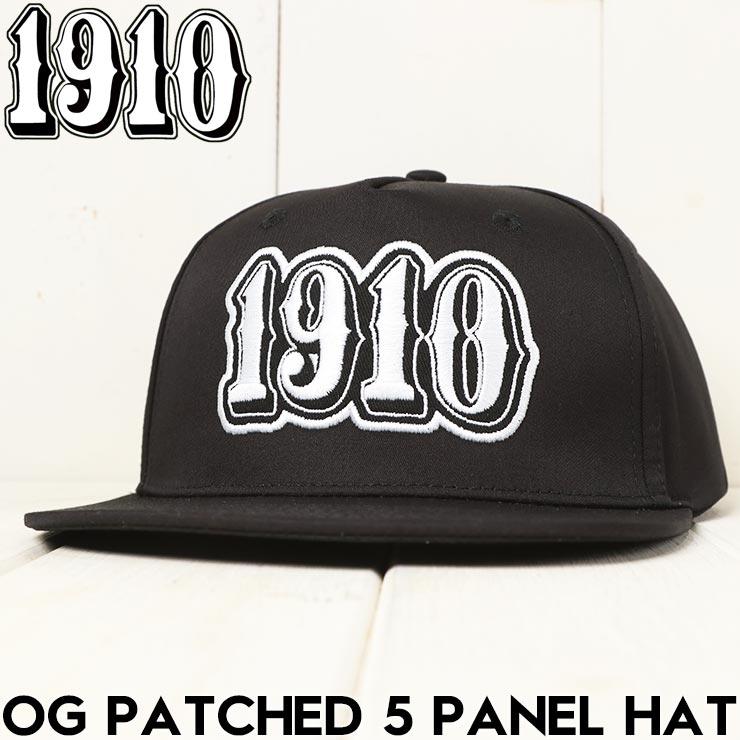 1910 ナインティーンテン OG PATCHED 5PANEL HAT スナップバックキャップ 帽子 BLACK 日本代理店正規品
