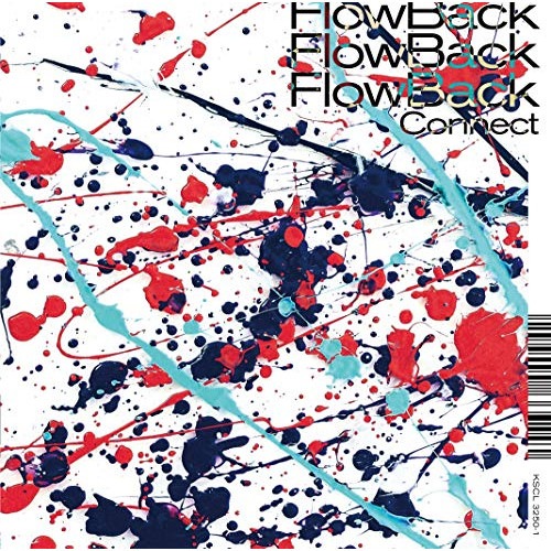FlowBack ／ Connect(初回生産限定盤A)(Blu-ray Disc付) (CD) KSCL-3250