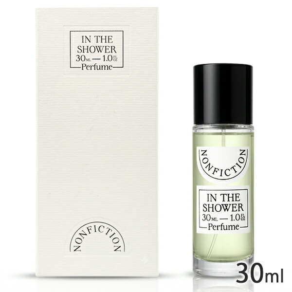 ノンフィクション イン ザ シャワー オードパルファム EDP SP 30ml[0441] 宅配無料
