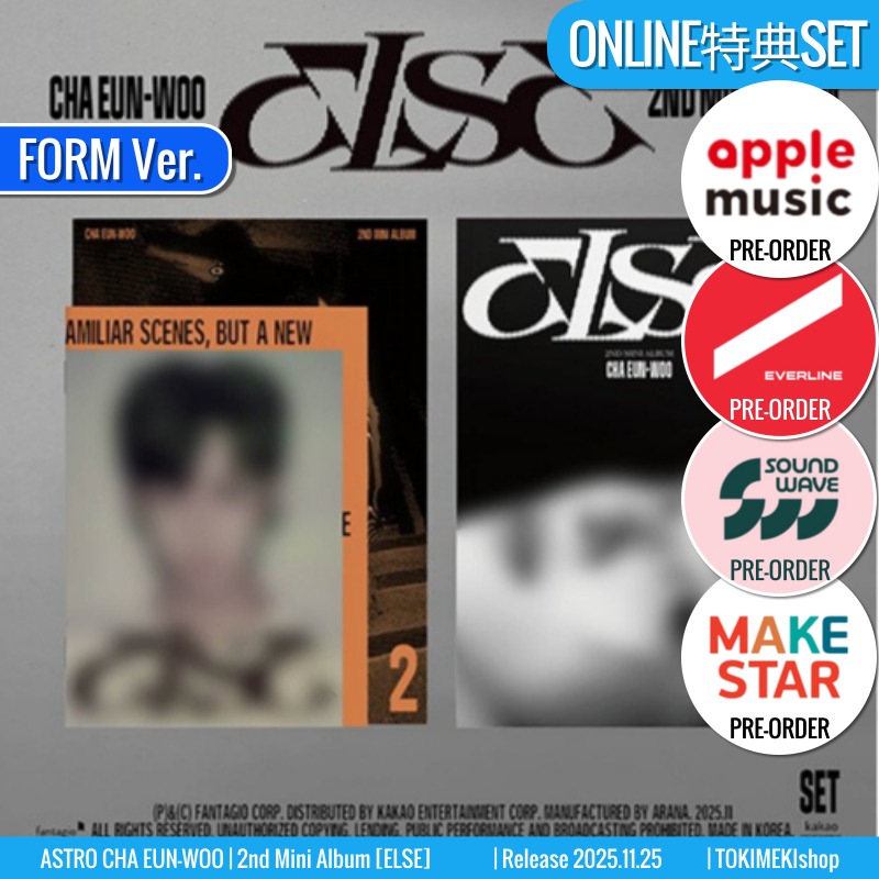 ONLINE特典+ FORM 1/2 Ver. [2種SET] ASTRO アルバム CHA EUN WOO 2nd Mini [ELSE] チャウヌ /チャート反映 +Shop Gift