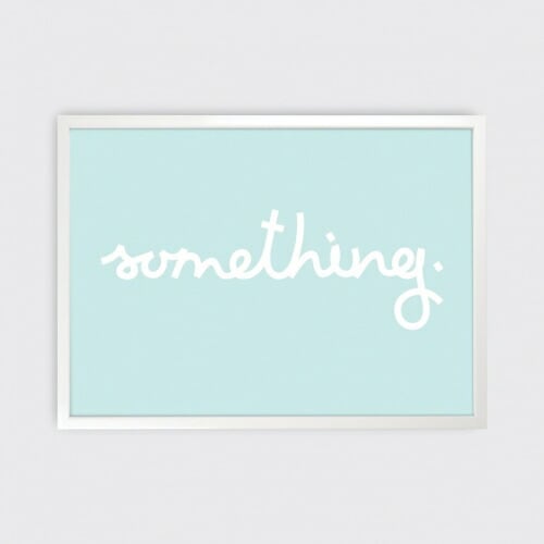 Tom Pigeon SOMETHING PRINT (tube)